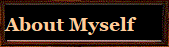 About Myself
