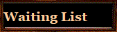 Waiting List