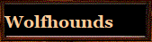 Wolfhounds